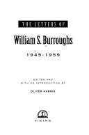 William S. Burroughs: The letters of William S. Burroughs (Paperback, 1993, Viking Penguin, a division of Penguin Books USA)