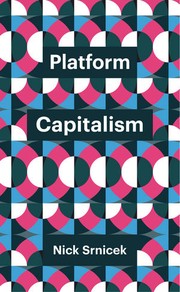 Nick Srnicek: Platform Capitalism (Paperback, 2016, Polity)