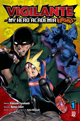 *removed*, Betten Court, Kohei Horikoshi: Vigilante: My Hero Academia Illegals vol. 01 (Paperback, Portuguese language, 2020, Editora JBC)