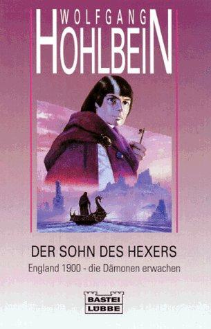 Wolfgang Hohlbein: Der Sohn des Hexers (Der Hexer von Salem, #5) (German language, 1995)