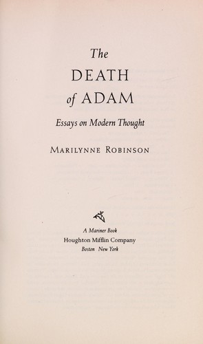 Marilynne Robinson: The death of Adam (1998, Houghton Mifflin)