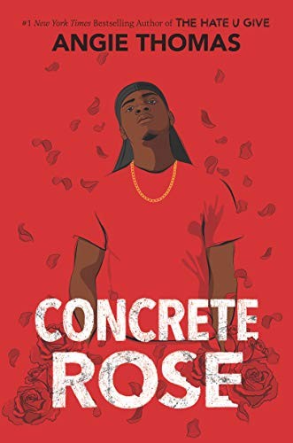 Angie Thomas: Concrete Rose (Hardcover, 2021, Balzer + Bray)