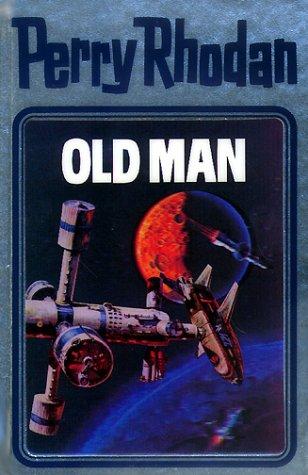 Perry Rhodan, Bd.33, Old Man (Hardcover, German language, 1989, Verlagsunion Pabel Moewig KG Moewig, Neff Hestia)