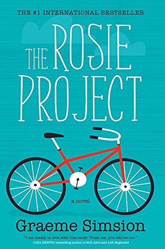 Graeme Simsion, Graeme Simsion: The Rosie Project (Paperback, 2013, HarperCollins Publishers, The)