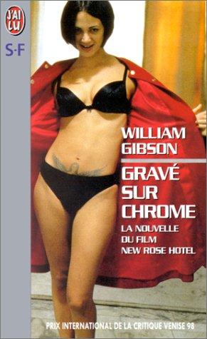 William Gibson (unspecified): Gravé sur chrome (Paperback, 1999, J'ai lu)
