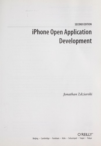 Jonathan A. Zdziarski: iPhone Open Application Development (Oreilly & Associates Inc)