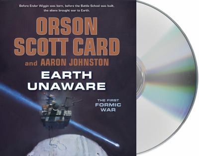 Orson Scott Card, Aaron Johnston: Earth Unaware (2012, MacMillan Audio)