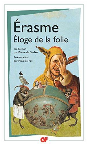 Desiderius Erasmus: Eloge de la folie : Suivi de la Lettre d'Erasme à Dorpius (French language, 2016)