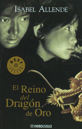 Isabel Allende: El reino del dragon (Paperback, 2010, Debolsillo)