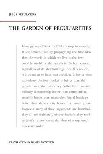 Jesús Sepúlveda: The Garden of Peculiarities (Paperback, 2005, Feral House)