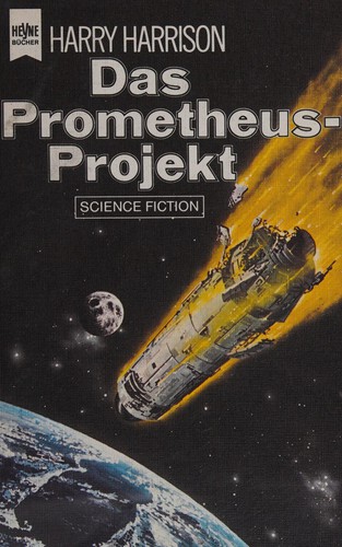 Harry Harrison: Das Prometheus-Projekt (German language, 1980, Heyne)