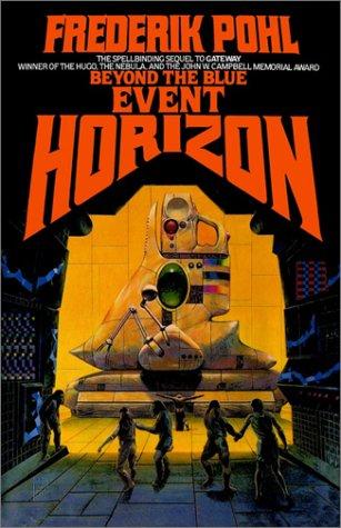 Beyond the Blue Event Horizon (Heechee Saga, Book 2) (Paperback, 2000, Ballantine Books)