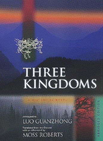 Luo Guanzhong: Three kingdoms (1999, Foreign Languages Press, University of California Press)
