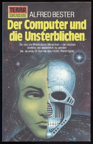 Alfred Bester: Der Computer und die Unsterblichen (Paperback, German language, 1976, Erich Pabel Verlag)