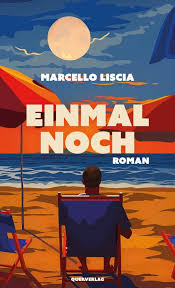 Marcello Liscia: Einmal noch (Paperback, German language, Querverlag)