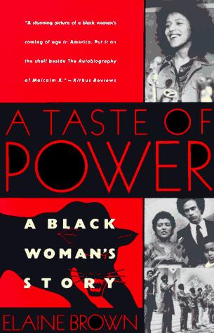 Elaine Brown, Elaine Brown: A Taste of Power (1993, Anchor)