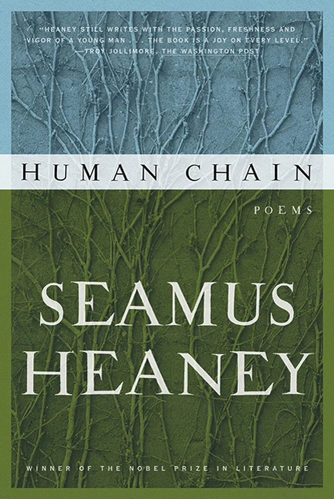 Seamus Heaney: Human Chain (2010, Farrar, Straus and Giroux)