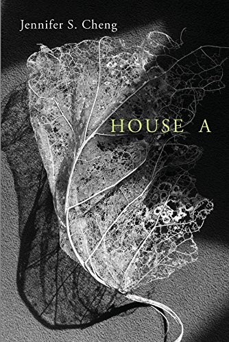 Jennifer S. Cheng: House A (Paperback, 2016, Omnidawn)