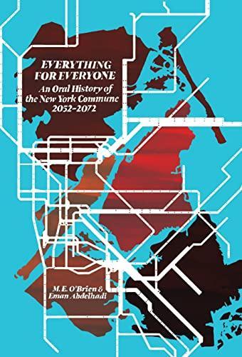 M. E. O'brien, Eman Abdelhadi: Everything for Everyone (Paperback, 2022, Common Notions)