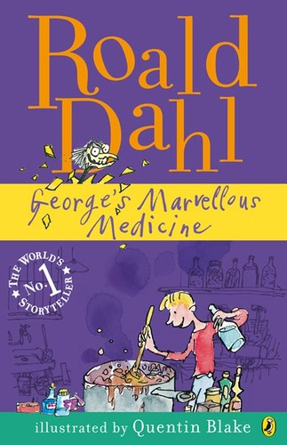 Roald Dahl: George's Marvelous Medicine (1982, Knopf, Distributed by Random House)