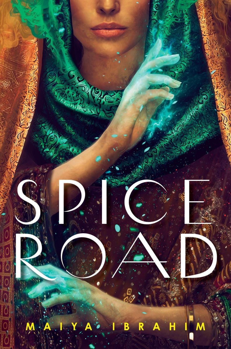 Maiya Ibrahim: Spice Road (2023, Hodder & Stoughton)