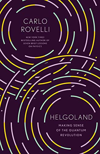 Carlo Rovelli, Erica Segre, Simon Carnell: Helgoland (Hardcover, 2021, Riverhead Books)
