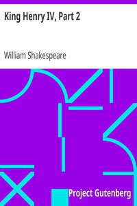 William Shakespeare: King Henry IV, Part 2 (1999, Project Gutenberg)