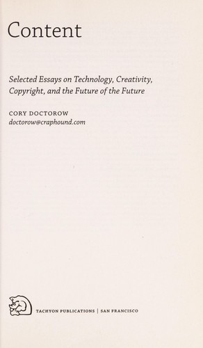 Cory Doctorow: Content (2008, Tachyon Publications)
