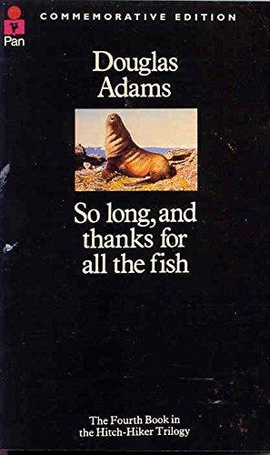 Douglas Adams: So Long, and Thanks for All the Fish (1985)