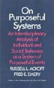 Russell Lincoln Ackoff, Russell Ackoff, Fred Emery: On purposeful systems (2006, Aldine Transaction)