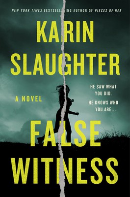 Karin Slaughter: False Witness (Hardcover, 2021, William Morrow)
