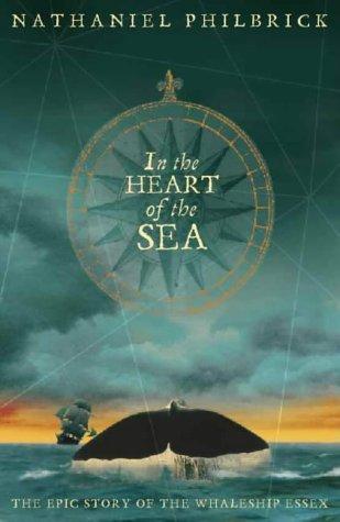 Nathaniel Philbrick: In the Heart of the Sea (Hardcover, 2000, Viking)