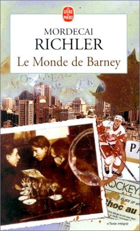 Mordecai Richler, Bernard Cohen: Le Monde de Barney (Paperback, French language, 2001, LGF)