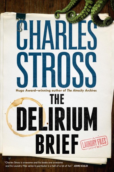 Charles Stross: The Delirium Brief (2017)