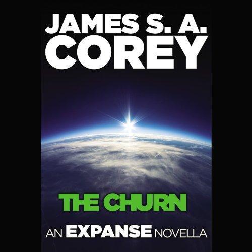 Джеймс Кори: The Churn (The Expanse, #0.2) (2014)
