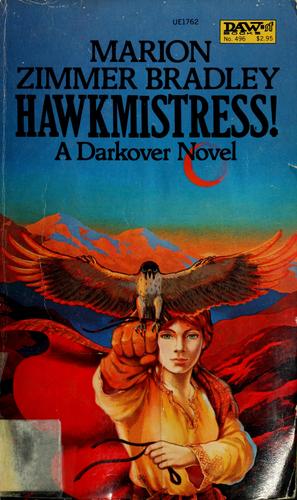 Marion Zimmer Bradley: Hawkmistress! (Paperback, 1982, DAW)