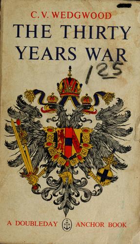 Veronica Wedgwood: The thirty years war. (1961, Doubleday)