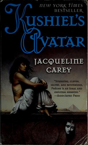 Jacqueline Carey: Kushiel's avatar (2004, Tor)