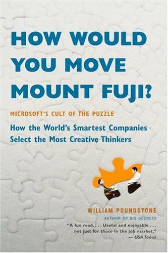 William Poundstone: How Would You Move Mount Fuji? (Paperback, 2004, Little, Brown and Company)