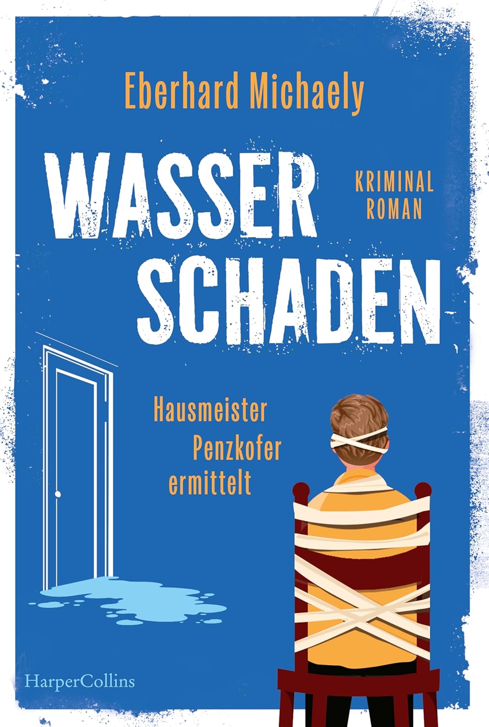 Eberhard Michaely: Wasserschaden (EBook, Deutsch language)