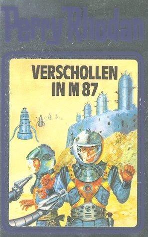 Perry Rhodan, Bd.38, Verschollen in M 87 (Hardcover, German language, 1991, Verlagsunion Pabel Moewig KG Moewig, Neff Hestia)