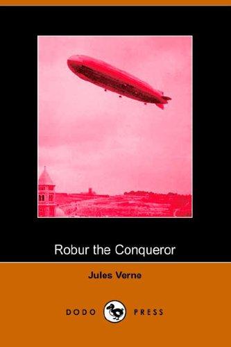 Jules Verne: Robur the Conqueror (Paperback, 2005, Dodo Press)