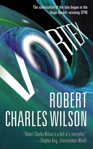 Robert Charles Wilson: Vortex (2012, Tor Science Fiction)