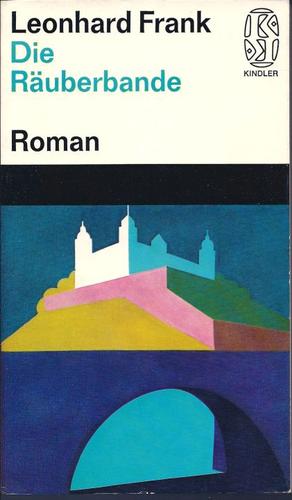 Leonhard Frank: Die Räuberbande (Paperback, German language, 1963, Kindler)