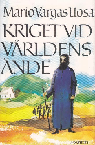 Mario Vargas Llosa: Kriget vid världens ände (Hardcover, Swedish language, 1984, Norstedts)