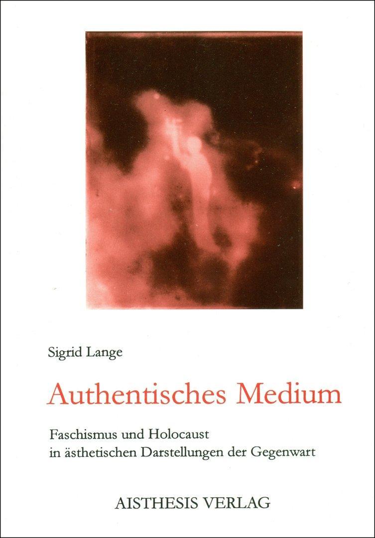 Sigrid Lange: Authentisches Medium (Paperback, German language, 1999, Aisthesis Verlag)