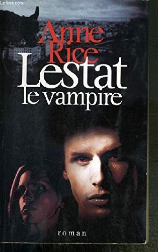 Anne Rice: Lestat le vampire (Paperback, 2010, Ballantine)