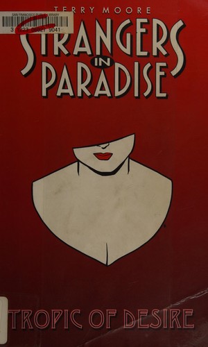 Terry Moore: Strangers in paradise. (2001, Abstract Studio)