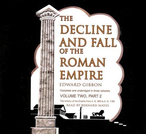 Edward Gibbon: The Decline and Fall of the Roman Empire (AudiobookFormat, 2007, Blackstone Audiobooks)