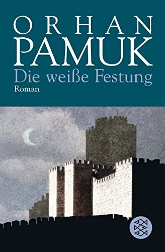 Orhan Pamuk: Die Weiße Festung (German language, 2008, Fischer Taschenbuch Verlag)